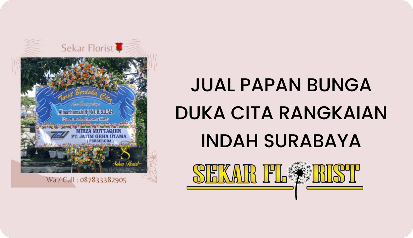 JUAL PAPAN BUNGA DUKA CITA RANGKAIAN INDAH SURABAYA