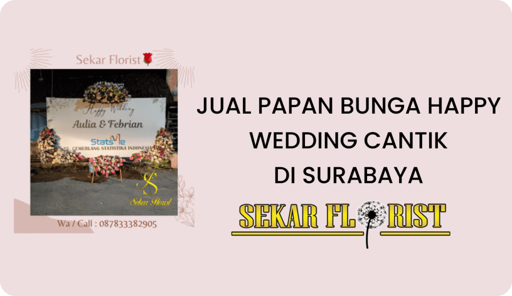 JUAL PAPAN BUNGA HAPPY WEDDING CANTIK SURABAYA