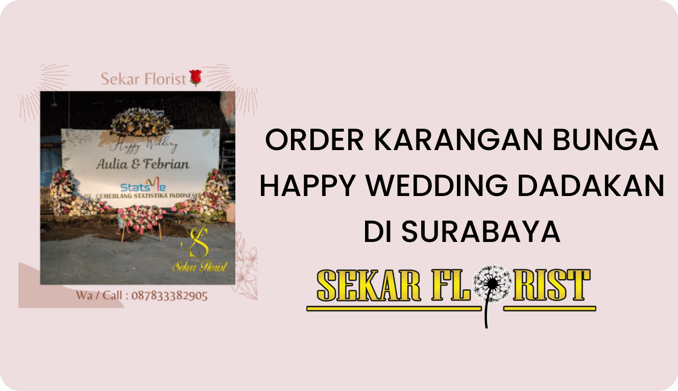 ORDER KARANGAN BUNGA HAPPY WEDDING DADAKAN SURABAYA