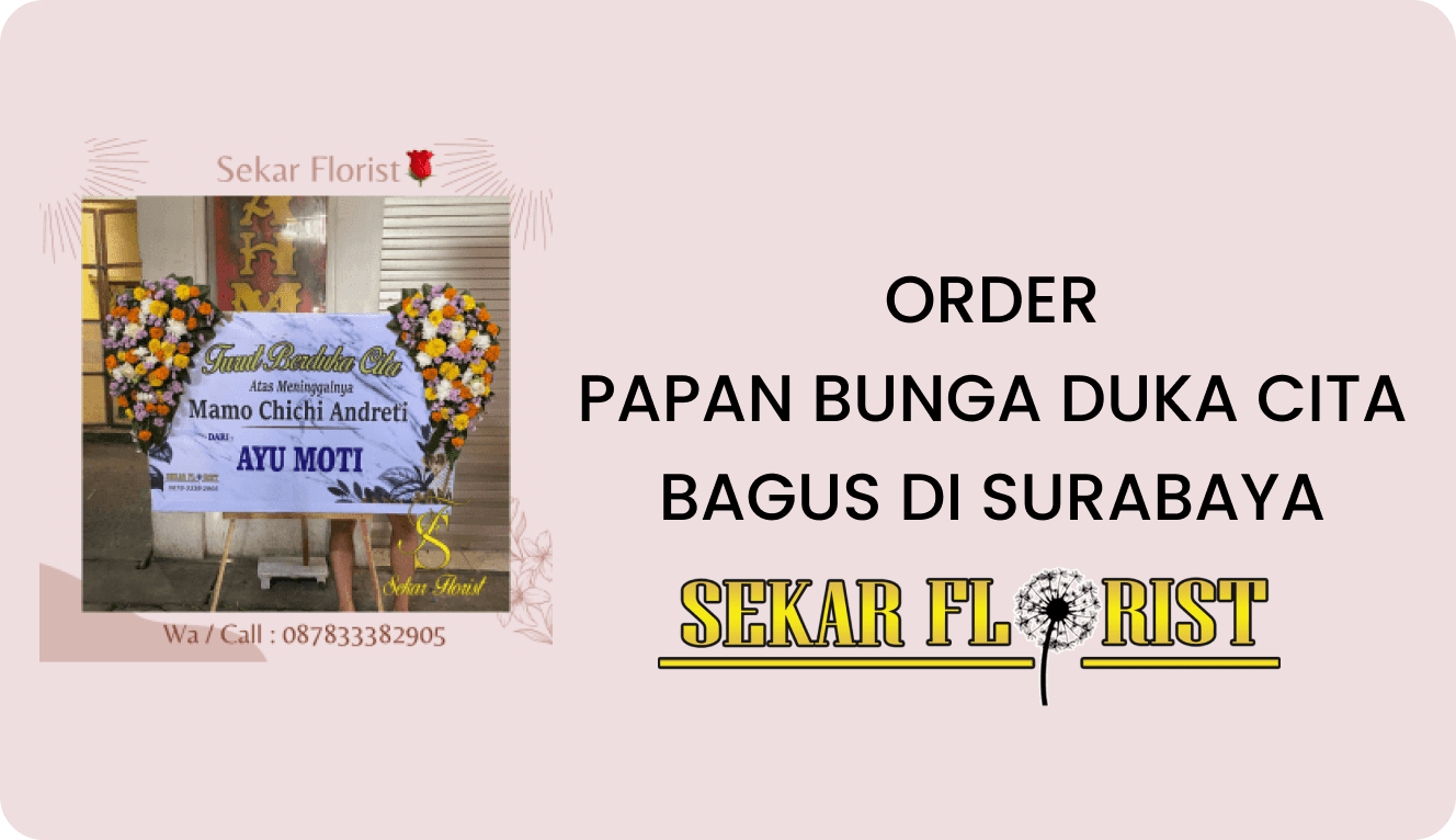 ORDER PAPAN BUNGA DUKA CITA BAGUS SURABAYA