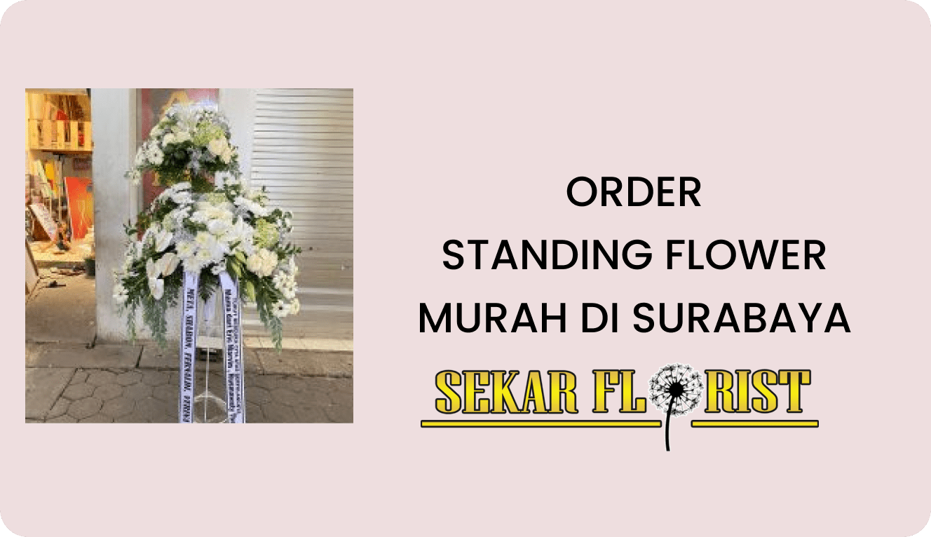 ORDER STANDING FLOWER MURAH DI SURABAYA