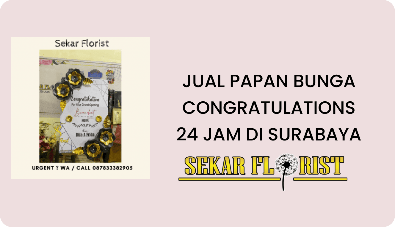 JUAL PAPAN BUNGA CONGRATULATIONS 24 JAM DI SURABAYA