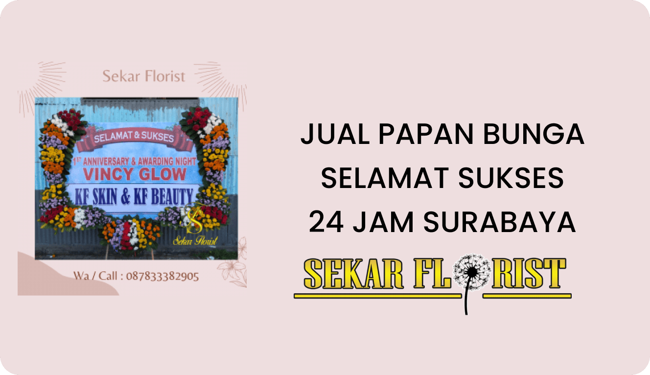 JUAL PAPAN BUNGA SELAMAT SUKSES 24 JAM SURABAYA