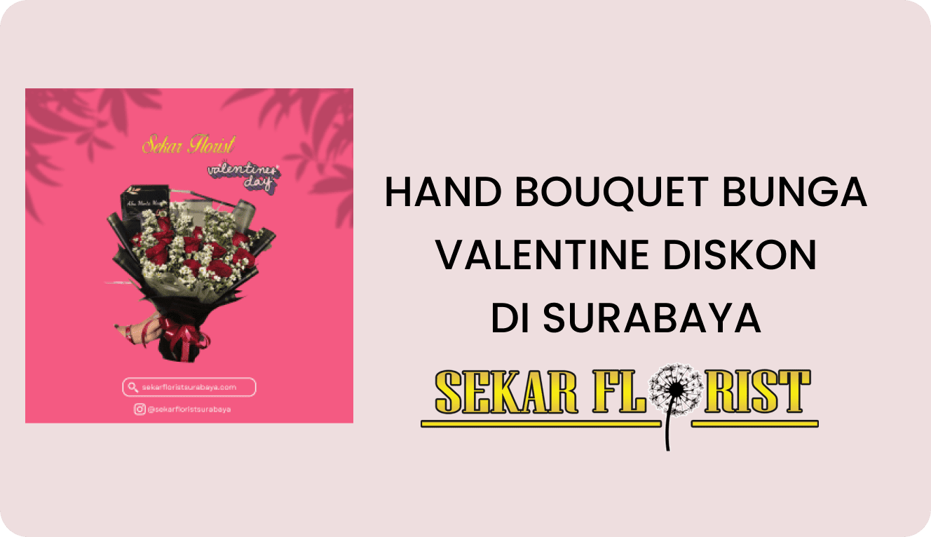 HAND BOUQUET BUNGA VALENTINE DISKON SURABAYA