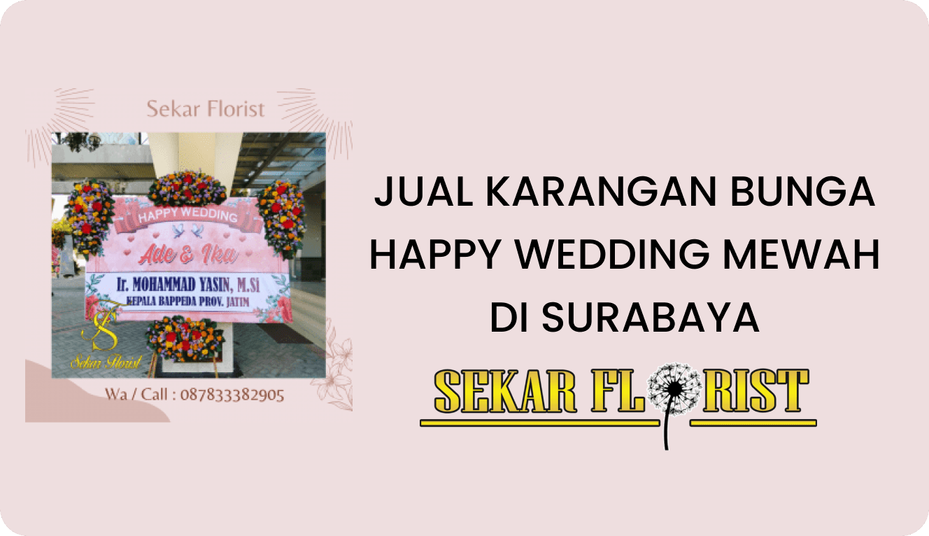 JUAL KARANGAN BUNGA HAPPY WEDDING MEWAH DI SURABAYA