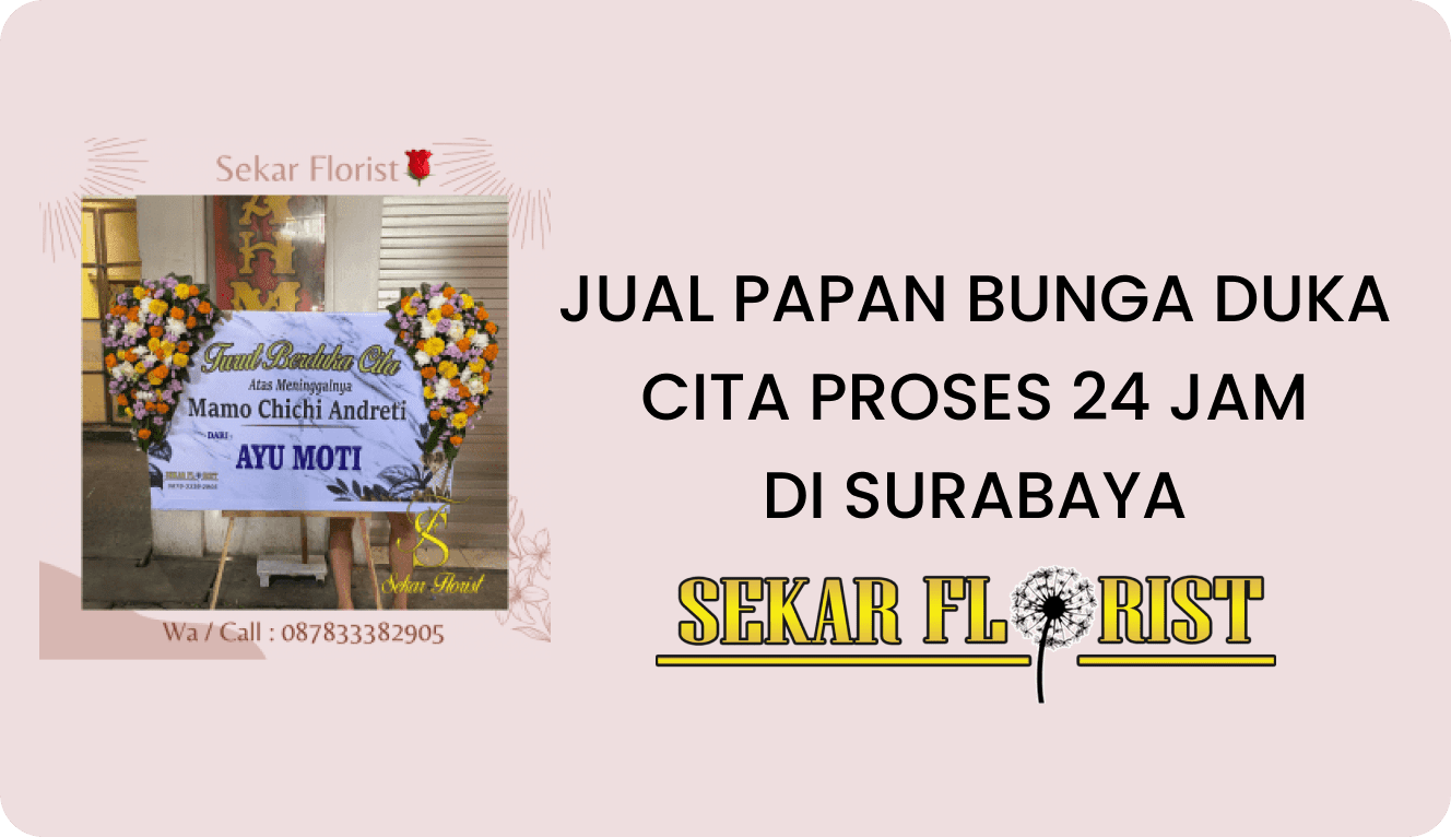 JUAL PAPAN BUNGA DUKA CITA PROSES 24 JAM SURABAYA
