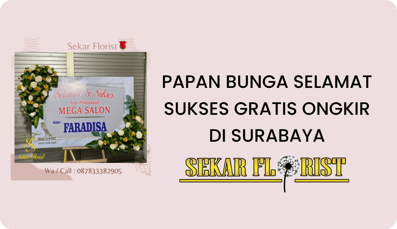 PAPAN BUNGA SELAMAT SUKSES GRATIS ONGKIR SURABAYA