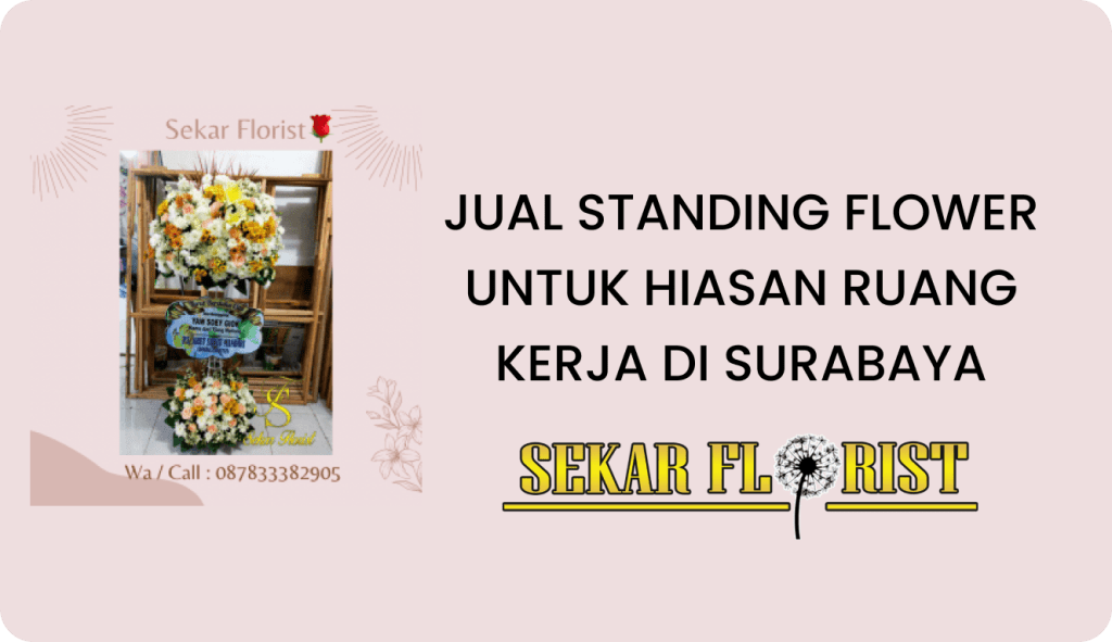 Jual Standing FLower Hiasan Ruang Kerja Surabaya