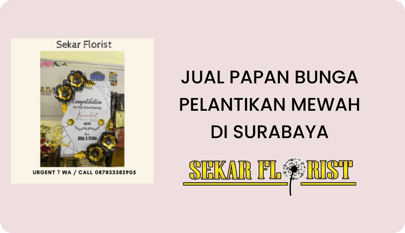 Jual Papan Bunga Pelantikan Mewah Surabaya