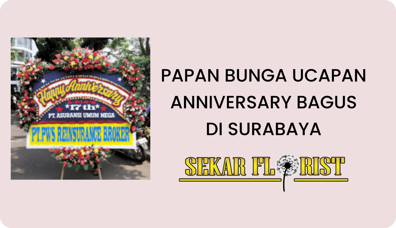 Papan Bunga Ucapan Anniversary Bagus Surabaya
