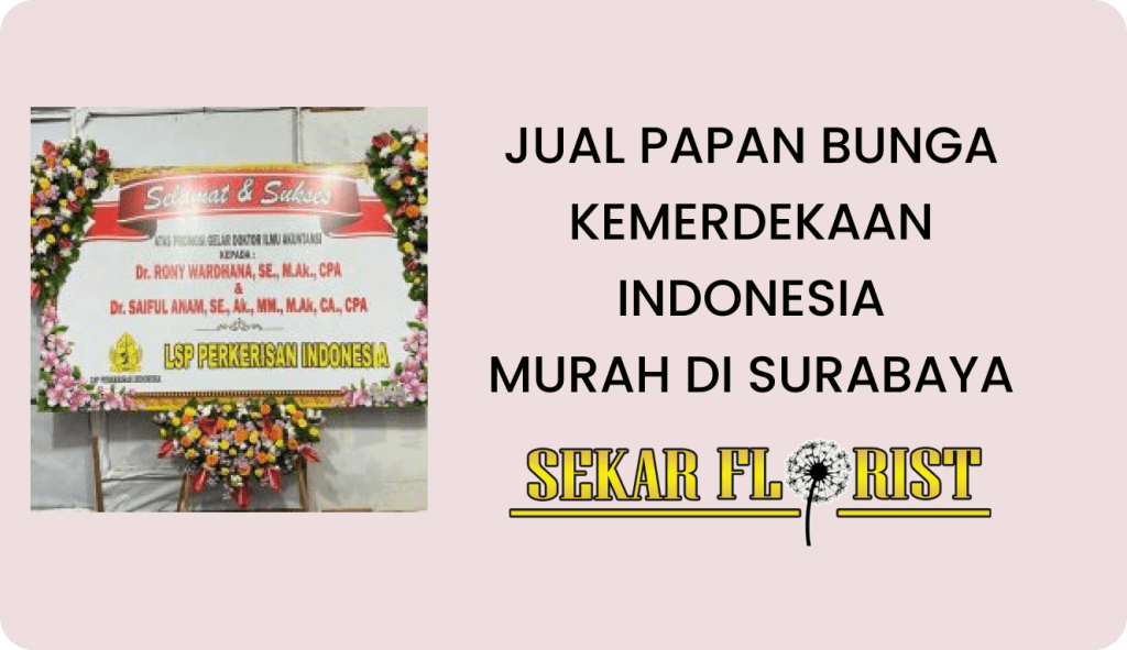 Jual Papan Bunga Kemerdekaan Indonesia Murah Surabaya
