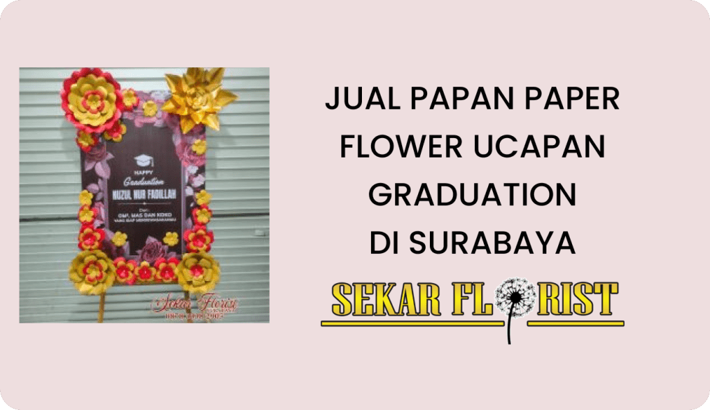 Jual Papan Paper Flower Ucapan Graduation Surabaya