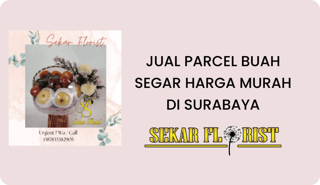 Jual Parcel Buah Segar Harga Murah Surabaya