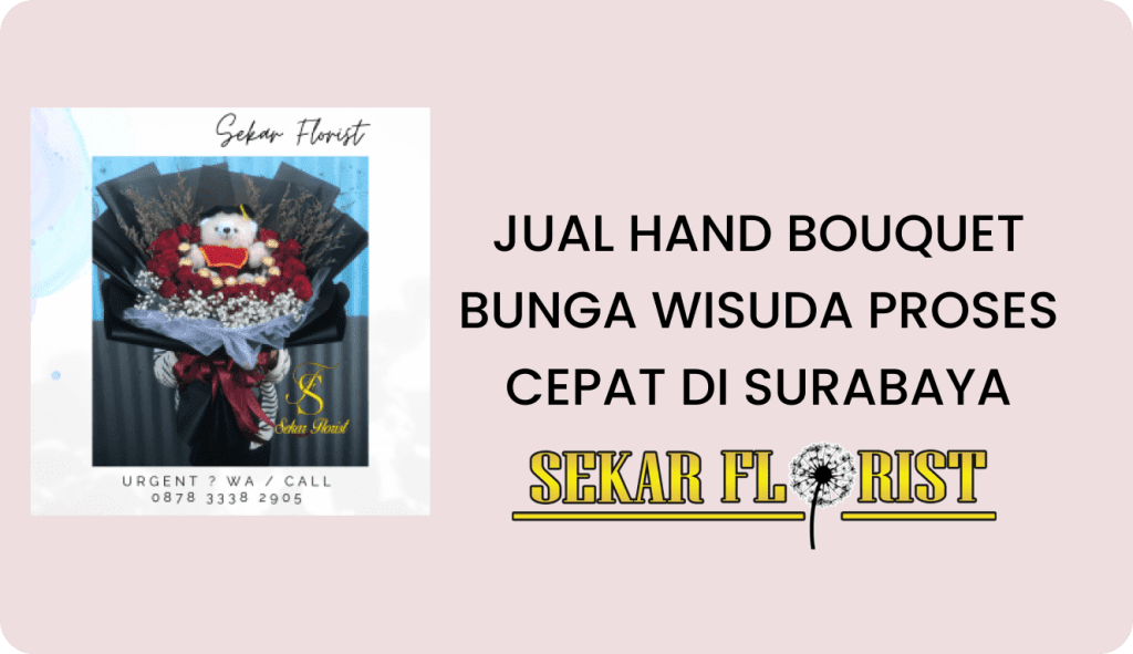 Jual Bouquet Bunga Wisuda Proses Cepat Surabaya