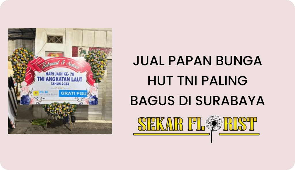 Jual Papan Bunga HUT TNI Paling Bagus Di Surabaya