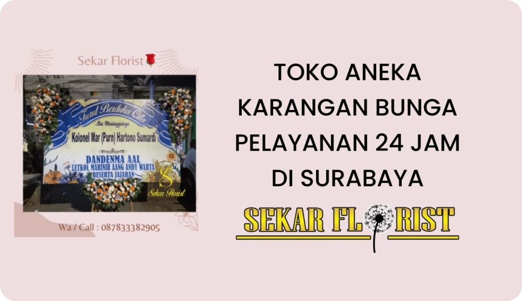 Toko Aneka Karangan Bunga Pelayanan 24 Jam Surabaya